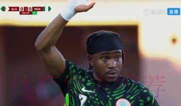 奥斯梅恩传射 尼日利亚2-0阿尔及利亚进四强